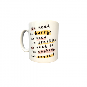 No need to hurry mug